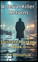 Serial Killer Returns