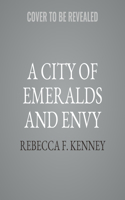 City of Emeralds and Envy