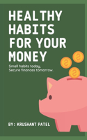 Healthy Habits for Your Money