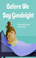 Before We Say Goodnight