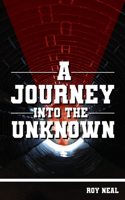 Journey Into the Unknown