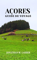 Guide de Voyage Aux Açores