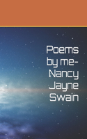 Poems by me- Nancy Jayne Swain