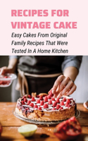 Recipes For Vintage Cake