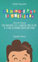 Mi Manual Para la Felicidad