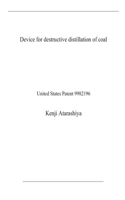 Device for destructive distillation of coal