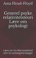 Generel psyke relativitetsteori Lære om psykologi