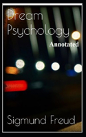 Dream Psychology "Annotated" New Age Dreams