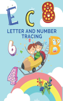 Letter and Number Tracing: Practice for Kids ages 3-5, My First Handwriting Workbook, Essential Preschool Skills for Toddlers