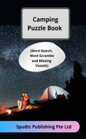 Camping Puzzle Book (Word Search, Word Scramble and Missing Vowels)