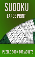 SUDOKU Large Print Puzzle Book For Adults