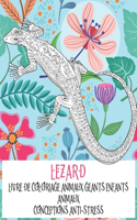 Livre de coloriage animaux géants enfants - Conceptions anti-stress - Animaux - Lézard