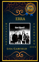 Erra Metalcore Coloring Book: Let's Party and Relieve Stress, the Original Anti-Anxiety Adult Coloring Book