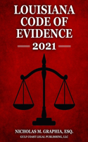 Louisiana Code of Evidence 2021