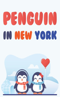 Penguin In New York: Penguin Coloring Book For Kids, Penguin Coloring Book For Adults