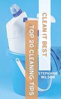 Clean it Best's Top 20 Cleaning Tips