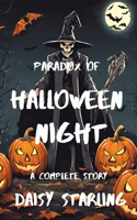 Paradox of Halloween Night