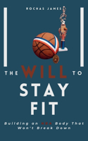 Will to Stay Fit