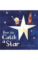 How to Catch a Star Board Book