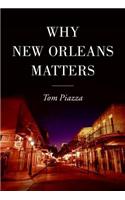 Why New Orleans Matters
