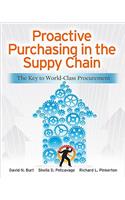 Proactive Purchasing in the Supply Chain: The Key to World-Class Procurement