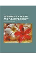 Mentone as a Health and Pleasure Resort