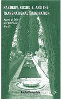 Nabokov, Rushdie, and the Transnational Imagination