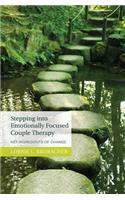 Stepping Into Emotionally Focused Couple Therapy: Key Ingredients of Change