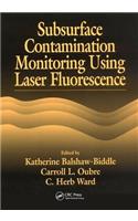 Subsurface Contamination Monitoring Using Laser Fluorescence