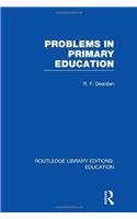 Problems in Primary Education (RLE Edu K)