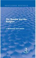 The Buddha and His Religion (Routledge Revivals)