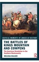 Battles of Kings Mountain and Cowpens