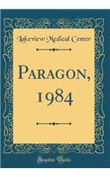 Paragon, 1984 (Classic Reprint)