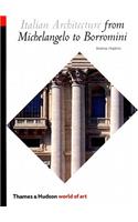 Italian Architecture from Michelangelo to Borromini: From Michelangelo to Borromini