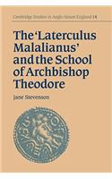 'Laterculus Malalianus' and the School of Archbishop Theodore