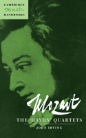 Mozart: The 'Haydn' Quartets: The 'Haydn' Quartets(Cambridge Music Handbooks)