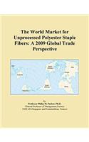 The World Market for Unprocessed Polyester Staple Fibers