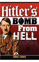Hitler's Bomb from Hell