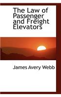 The Law of Passenger and Freight Elevators