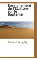 Enseignement de L'Ecriture Sur Le Bapt Me