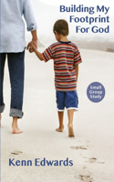 Building My Footprint for God