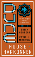 Dune: House Harkonnen: (2 Prelude to Dune)