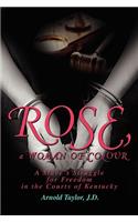 ROSE, a WOMAN OF COLOUR