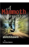 A Mammoth Resurrection