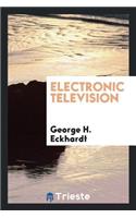 Electronic Television