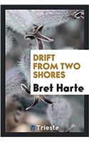 Drift from Two Shores