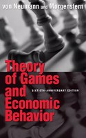 Theory of Games and Economic Behavior: 60th Anniversary Commemorative Edition(Princeton Classic Editions)