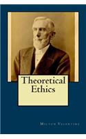 Theoretical Ethics