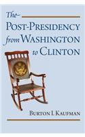 Post-Presidency from Washington to Clinton