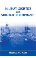 Military Logistics and Strategic Performance